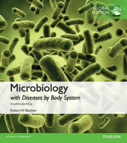 Mastering Microbiology with Pearson eText for Microbiology with Diseases by Body System, Global Edition