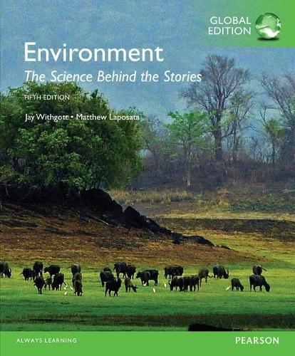Environment: The Science Behind the Stories, Global Edition  + Mastering EnvironmentalScience with Pearson eText