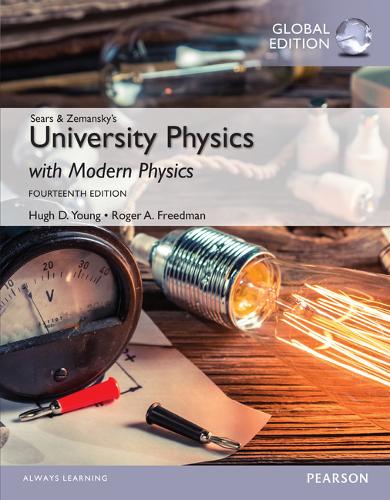 University Physics with Modern Physics with MasteringPhysics, Global Edition
