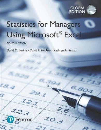Statistics for Managers Using Microsoft Excel, Global Edition plus MyStatLab with Pearson eText, Global Edition