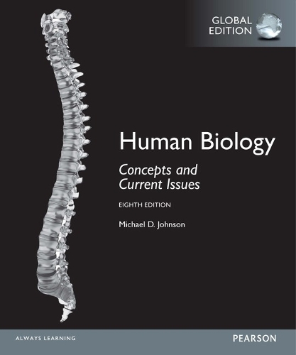 Human Biology: Concepts and Current Issues, Global Edition
