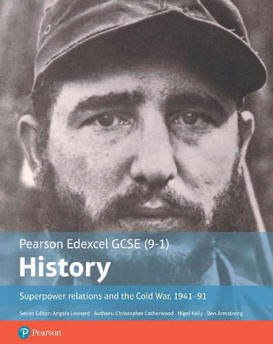 Edexcel GCSE (9-1) History Foundation Superpower relations and the Cold War, 1941–91 Student Book