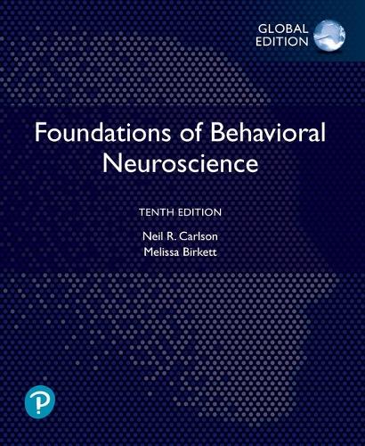 Foundations of Behavioral Neuroscience, Global Edition -- Revel