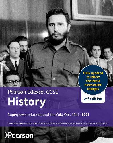 Pearson Edexcel GCSE (9-1) History Superpower relations and the Cold War, 1941-91 2nd edition