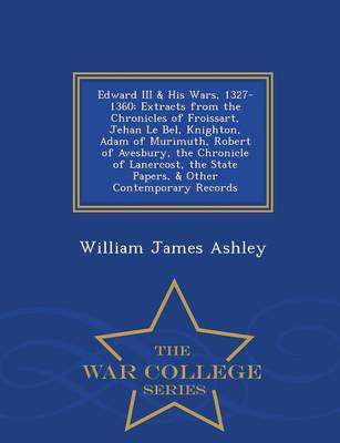 Edward III & His Wars, 1327-1360