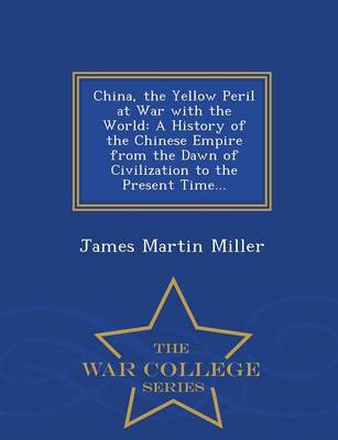 China, the Yellow Peril at War with the World