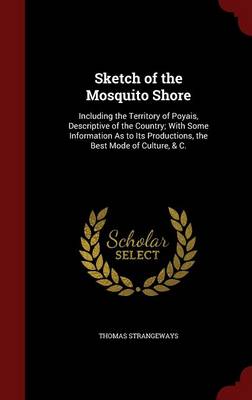 Sketch of the Mosquito Shore
