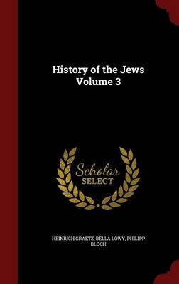 History of the Jews Volume 3