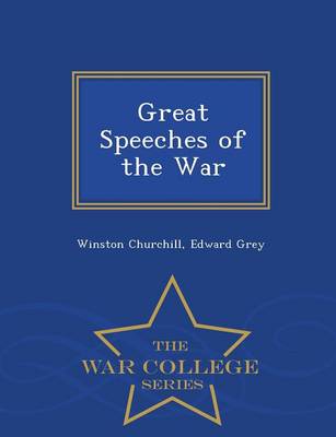 Great Speeches of the War - War College Series