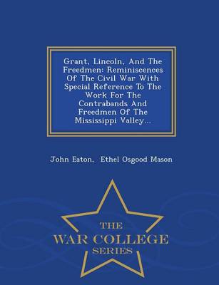 Grant, Lincoln, and the Freedmen