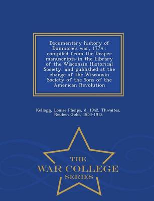 Documentary history of Dunmore's war, 1774