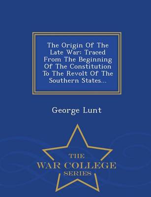 The Origin Of The Late War