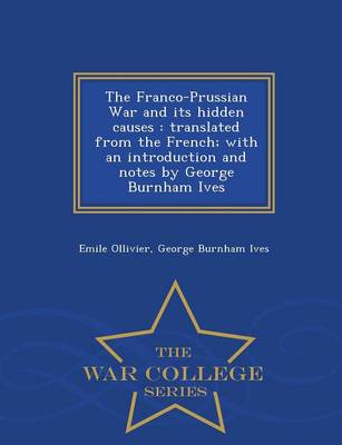The Franco-Prussian War and Its Hidden Causes