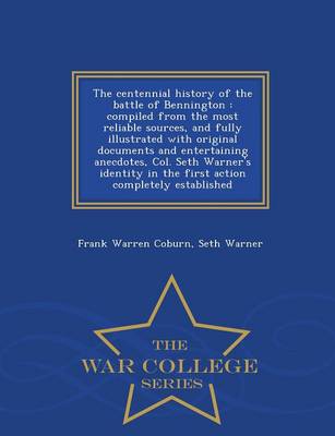 The Centennial History of the Battle of Bennington