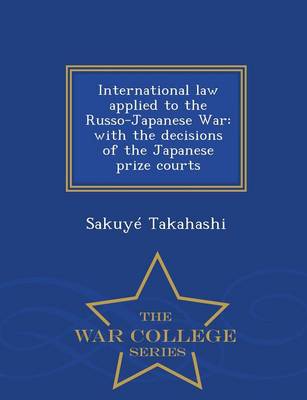 International Law Applied to the Russo-Japanese War