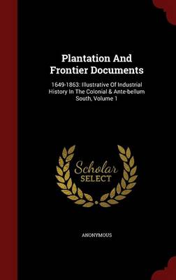 Plantation and Frontier Documents