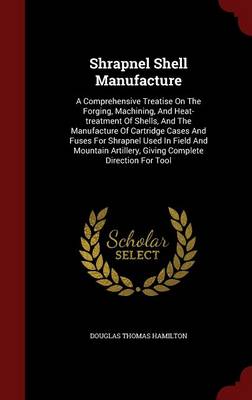 Shrapnel Shell Manufacture