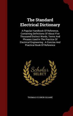 The Standard Electrical Dictionary