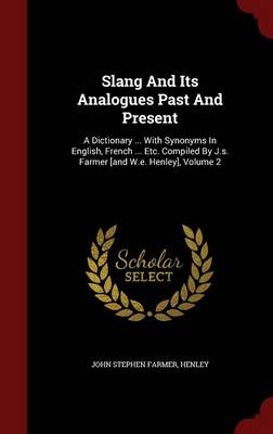 Slang and Its Analogues Past and Present