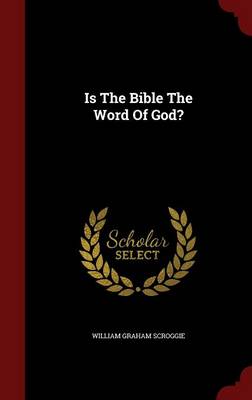 Is the Bible the Word of God?