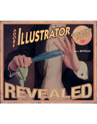 Adobe® Illustrator Creative Cloud Revealed