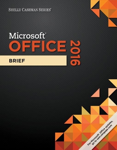 Shelly Cashman SeriesÂ® MicrosoftÂ® Office 365 & Office 2016