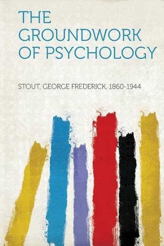 The Groundwork of Psychology
