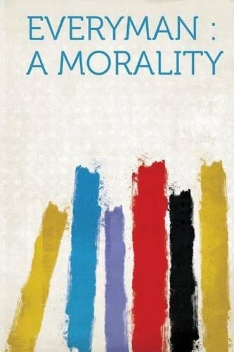 Everyman : a Morality