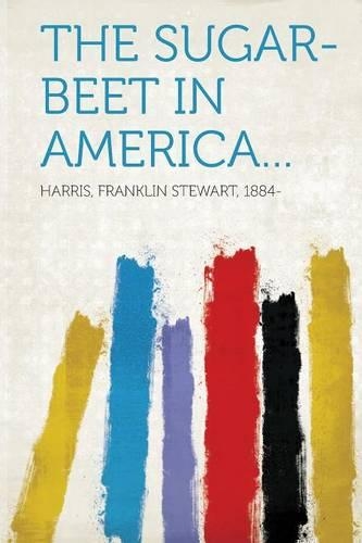 The sugar-beet in America...