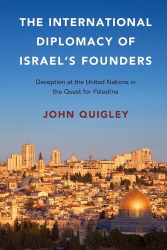 The International Diplomacy of Israel's Founders