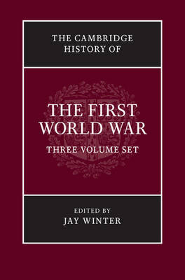 The Cambridge History of the First World War 3 Volume Paperback Set