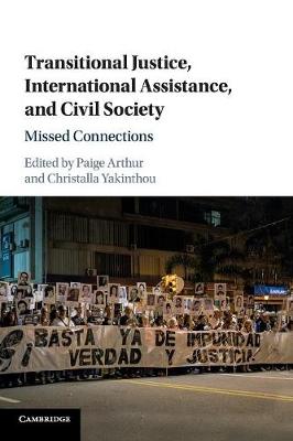 Transitional Justice, International Assistance, and Civil Society