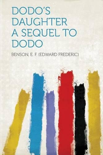Dodo's Daughter: A Sequel to Dodo