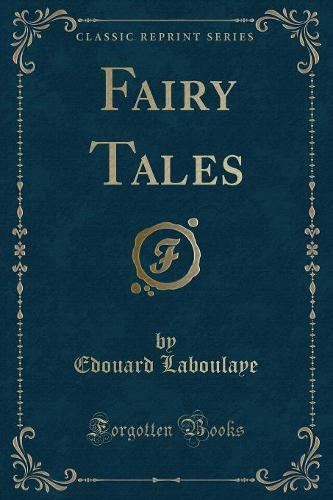 Fairy Tales (Classic Reprint)
