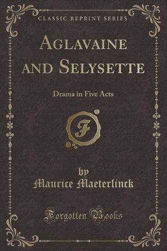 Aglavaine and Selysette