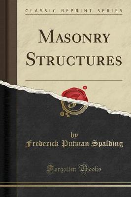 Masonry Structures (Classic Reprint)
