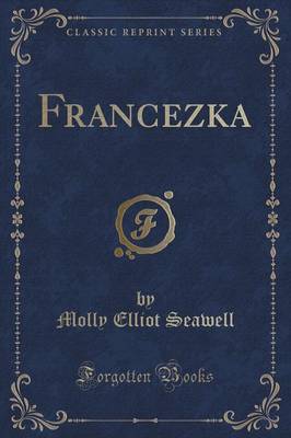 Francezka (Classic Reprint)