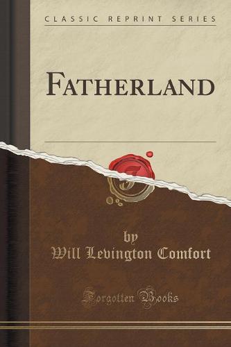 Fatherland (Classic Reprint)