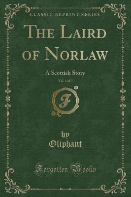 The Laird of Norlaw, Vol. 1 of 3