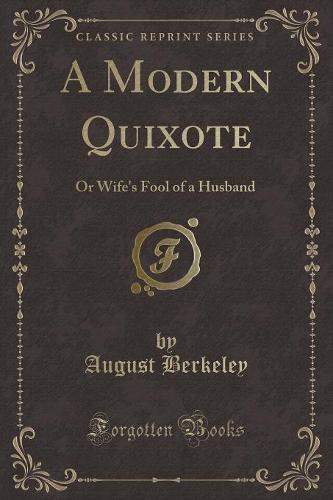 A Modern Quixote