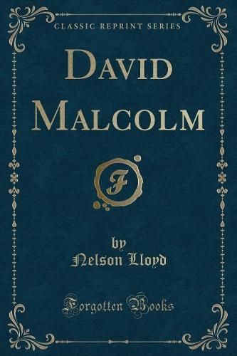 David Malcolm (Classic Reprint)