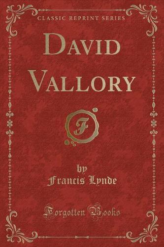 David Vallory (Classic Reprint)