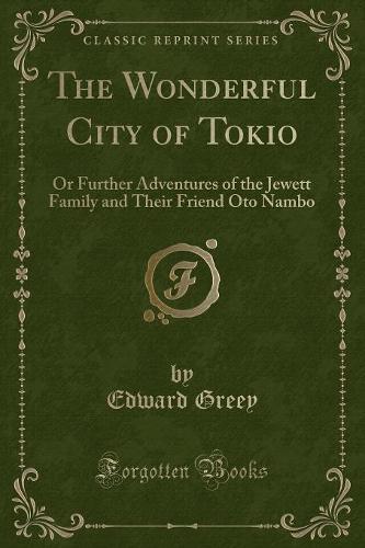 The Wonderful City of Tokio