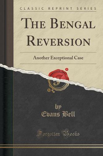 The Bengal Reversion