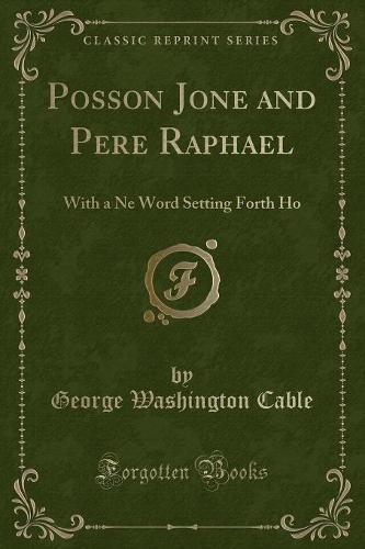 Posson Jone and Pere Raphael