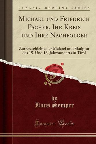 Michael Und Friedrich Pacher, Ihr Kreis Und Ihre Nachfolger