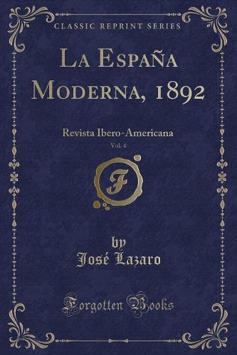 La Espana Moderna, 1892, Vol. 4