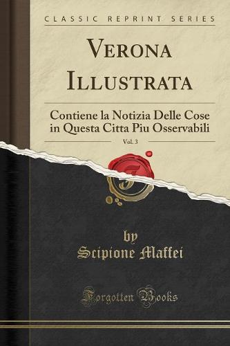 Verona Illustrata, Vol. 3