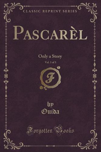 Pascarel, Vol. 1 of 3
