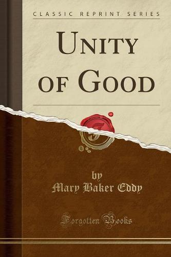 Unity of Good (Classic Reprint)